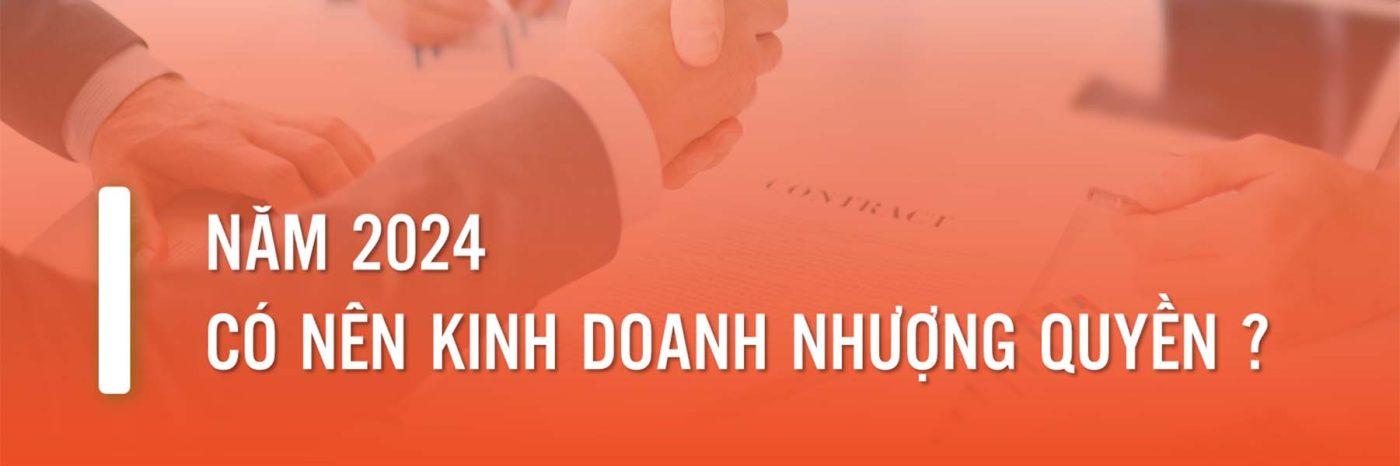 Có nên kinh doanh nhượng quyền